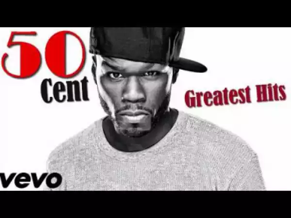 Foreign Mixtape - Best of 50 Cent Greatest Hits